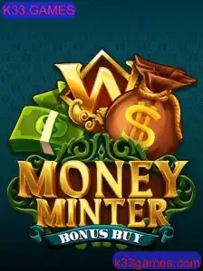 MoneyMinterBonusBuy: A Nova Sensação do K33.GAMES